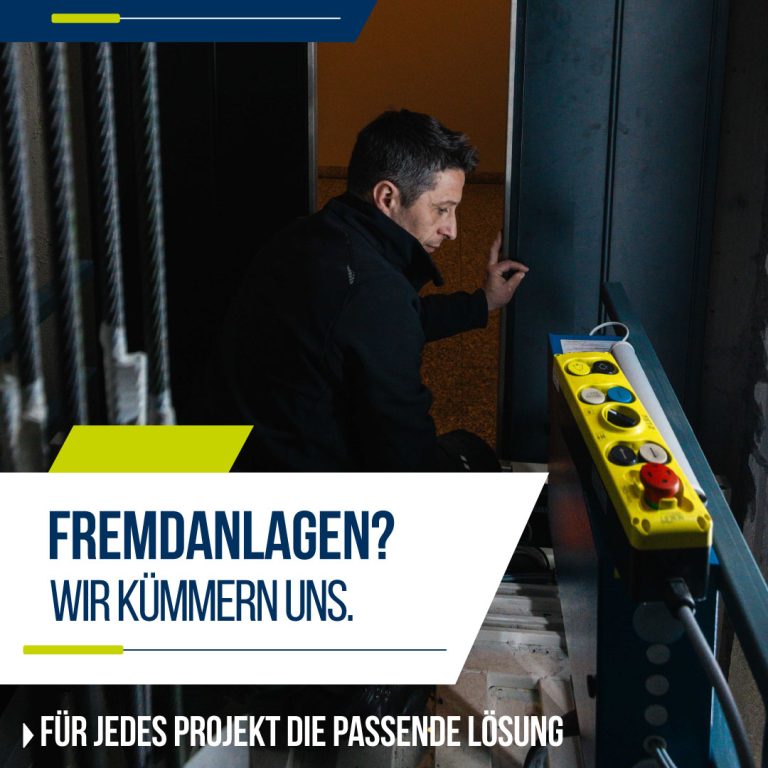 Techniker arbeitet an einer Aufzuganlage. Text: "Service mit Auftrieb. Fremdanlagen? Wir kümmern uns. Für jedes Projekt die passende Lösung